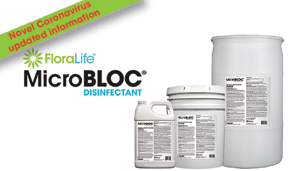 FloraLife® MicroBLOC® Disinfectant meets the EPA criteria for use against SARS-CoV-2, the novel Coronavirus.