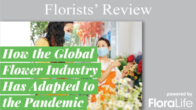 Lessons were learned and opportunities were gained from COVID-19 throughout the global floral industry in 2020.