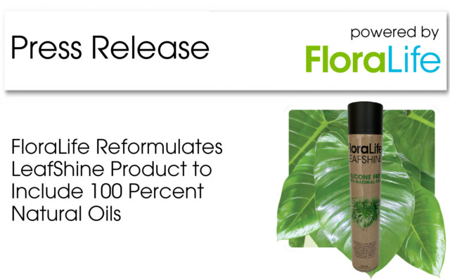 Press Release - FloraLife Silicone Free LeafShine